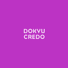 DOKYU CREDO